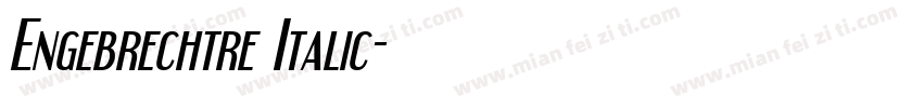 Engebrechtre Italic字体转换